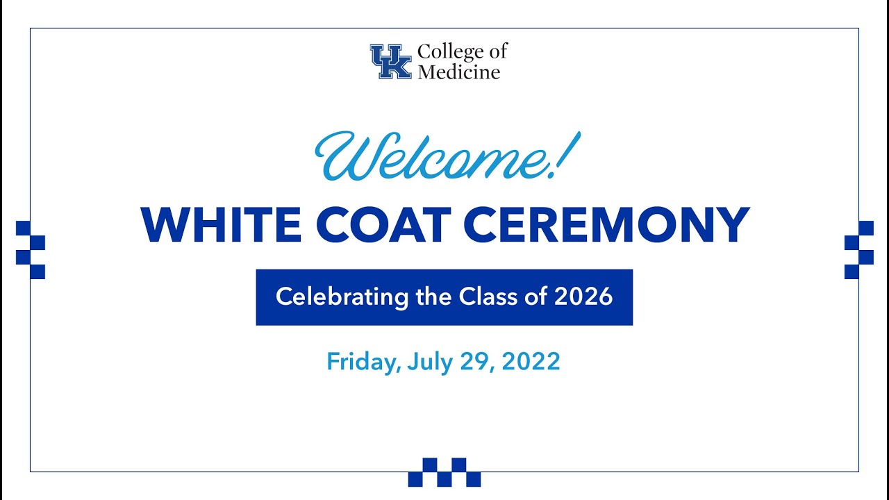 UK College of Medicine Whitecoat Ceremony