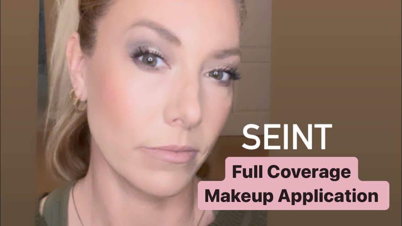 Seint Makeup Full Coverage Application with Breakouts and Dark Circles