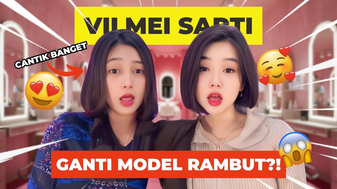 RAMBUT BARU VILMEI SARTI !! POTONG RAMBUT TERPENDEK!!