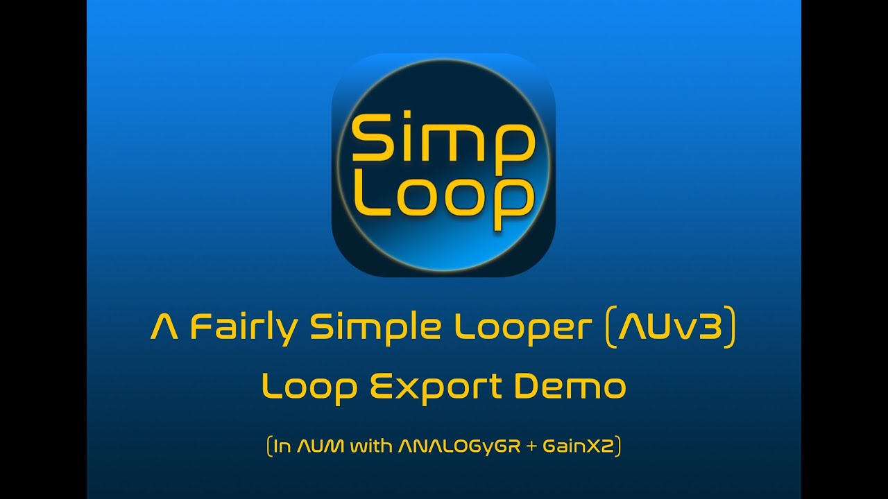SimpLoop for iOS / macOS (AUv3) - Loop Export Demo
