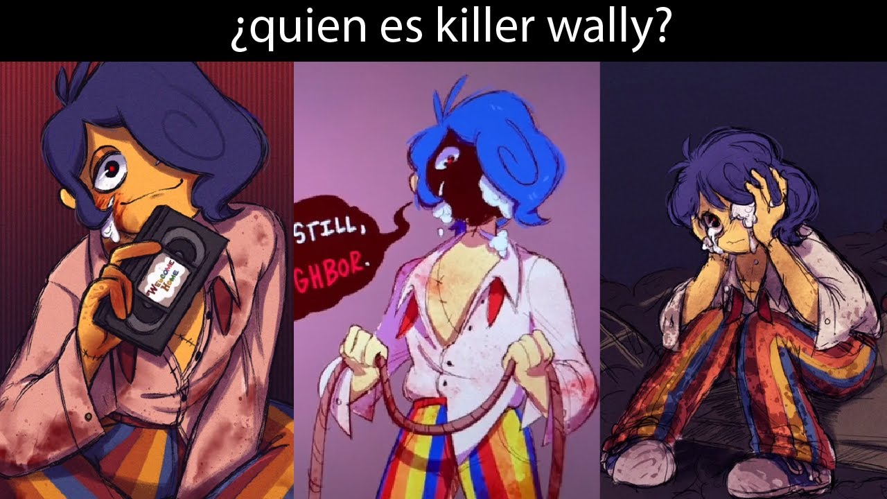 ¿quien es killer Wally ?