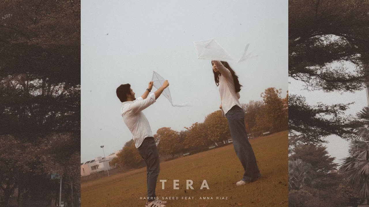Tera  | Harris Saeed ft Amna Riaz