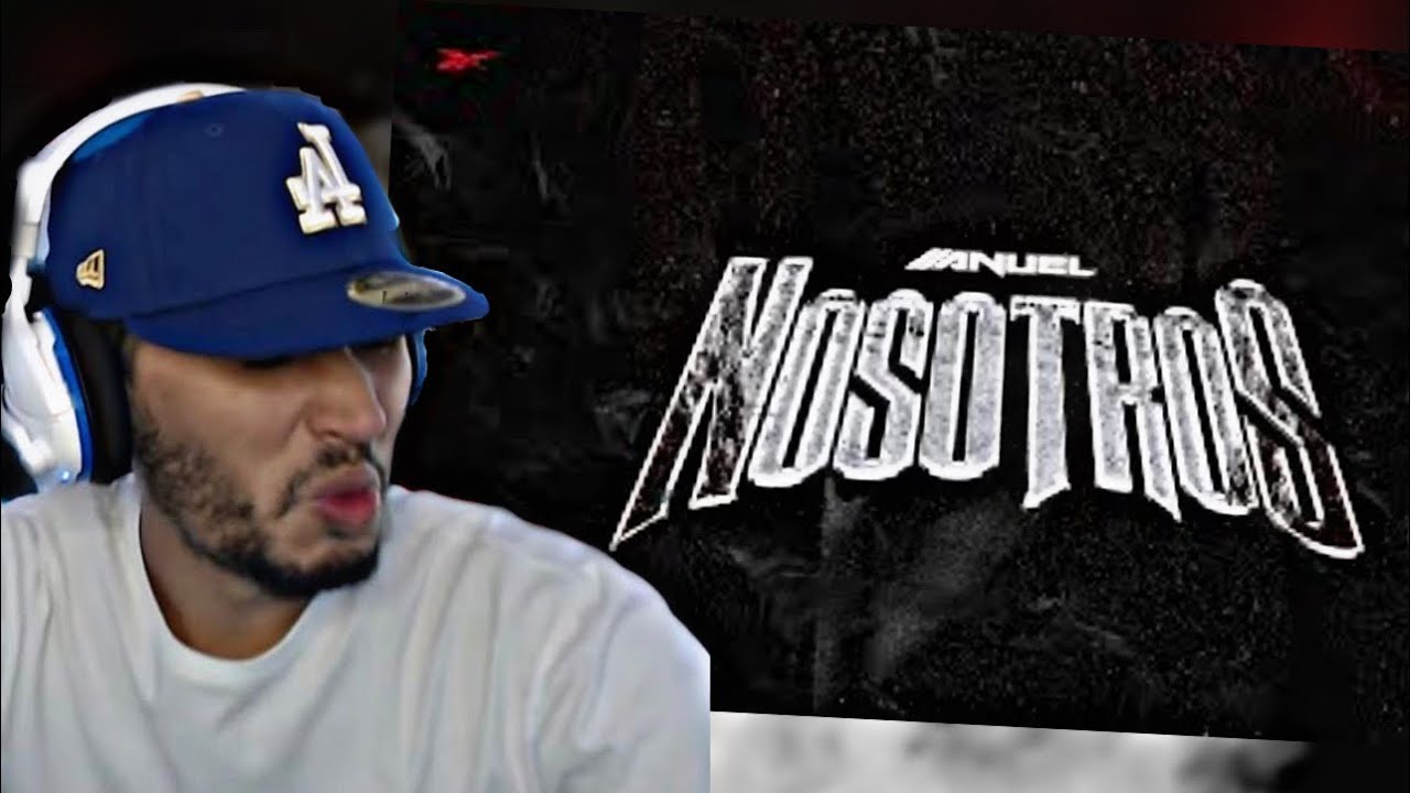 Anuel AA - Nosotros (REACCION)