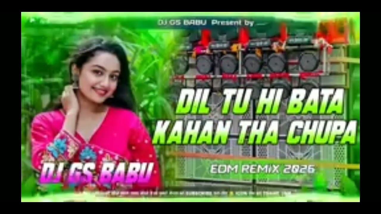 Dil Tu Hi Bataa Dj Remix | Bollywood Romantic Dj Remix Song | Edm Remix | Dj Gana 2026 | Dj Gs Babu