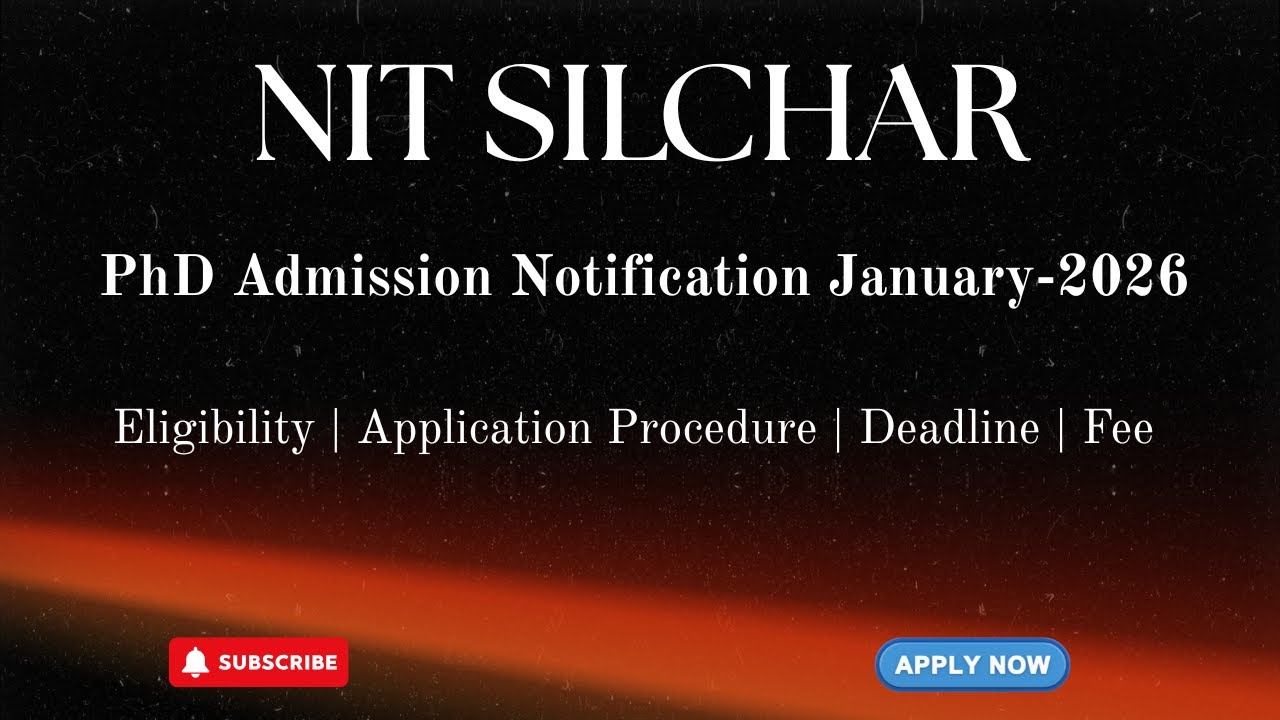 NIT Silchar PhD Admission January 2026 | Eligibility, Important Dates, Fellowship | HustleWithRishu