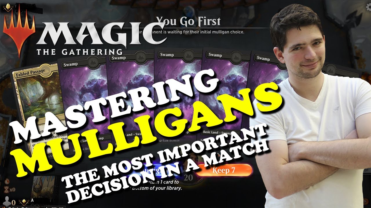 MTG - Mastering MULLIGANS - the most important decision in a match - MAGIC THE GATHERING