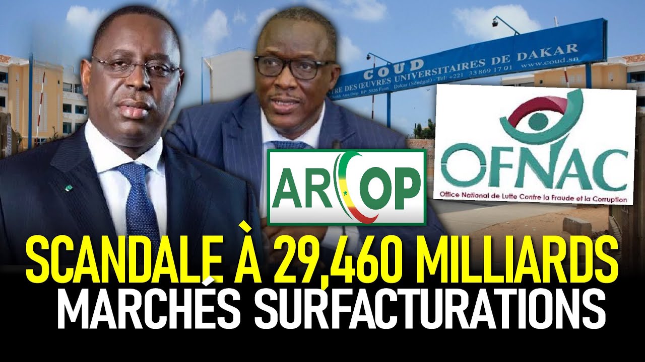 Le Film d'un Scandale 29,460 milliards : OFNAC, ARCOP I les Détails