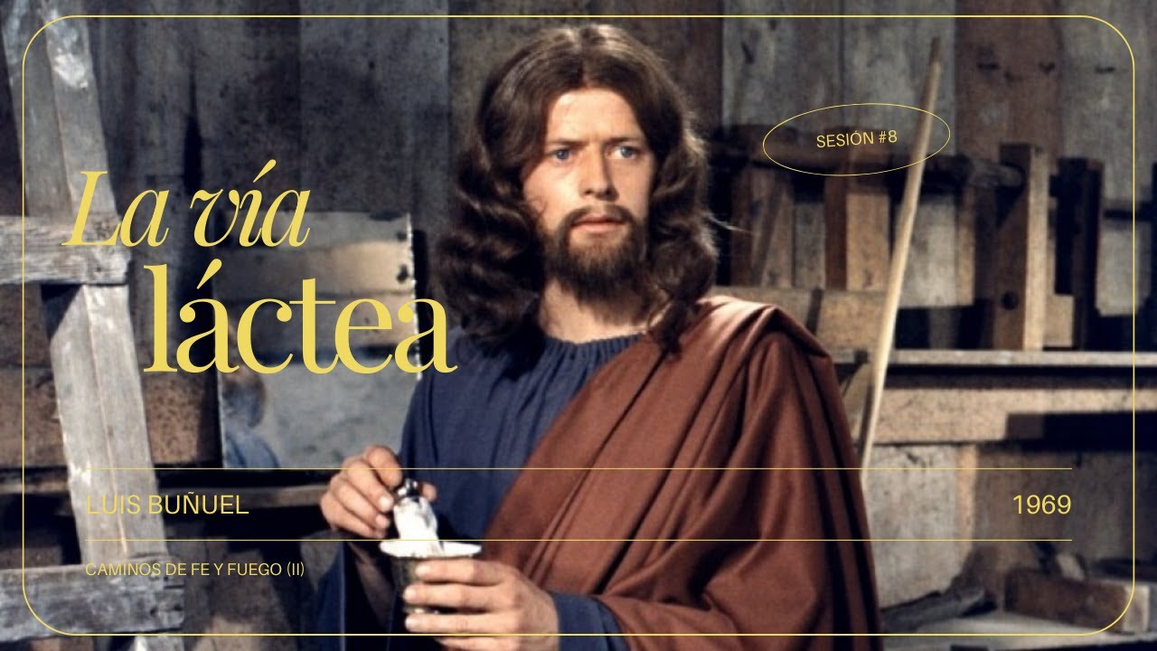 Cinefórum 2025-2026: Caminos de fe y fuego (II). 'La vía láctea' (Luis Buñuel, 1969)