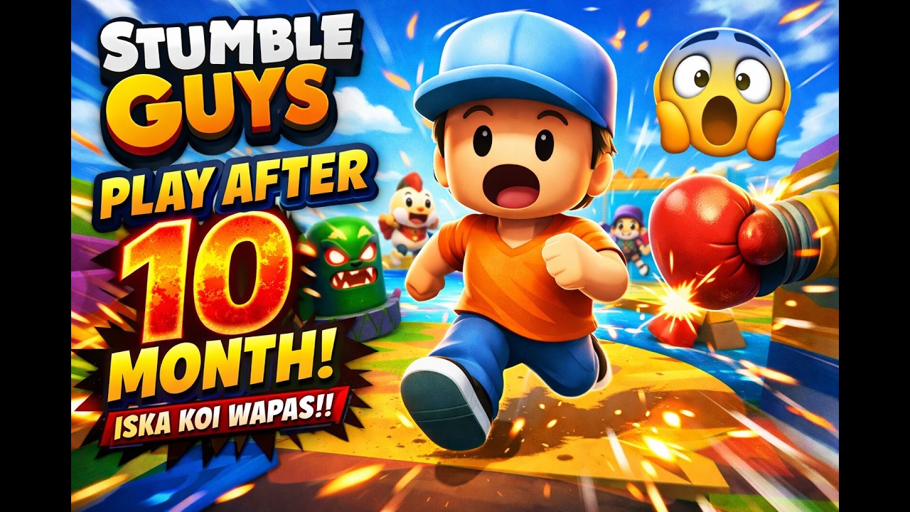 Bloody play STUMBLE GUYS AFTER 10 MONTHS 🌑 | LIVE