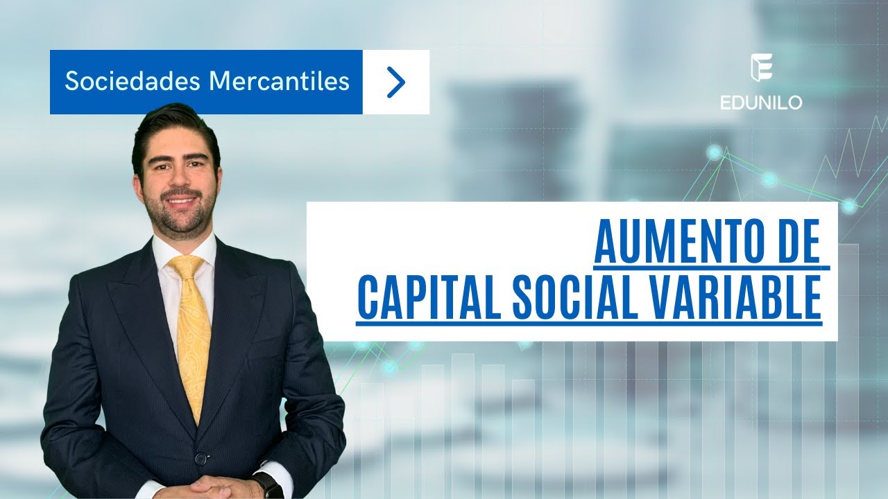 Aumento de Capital Social Variable