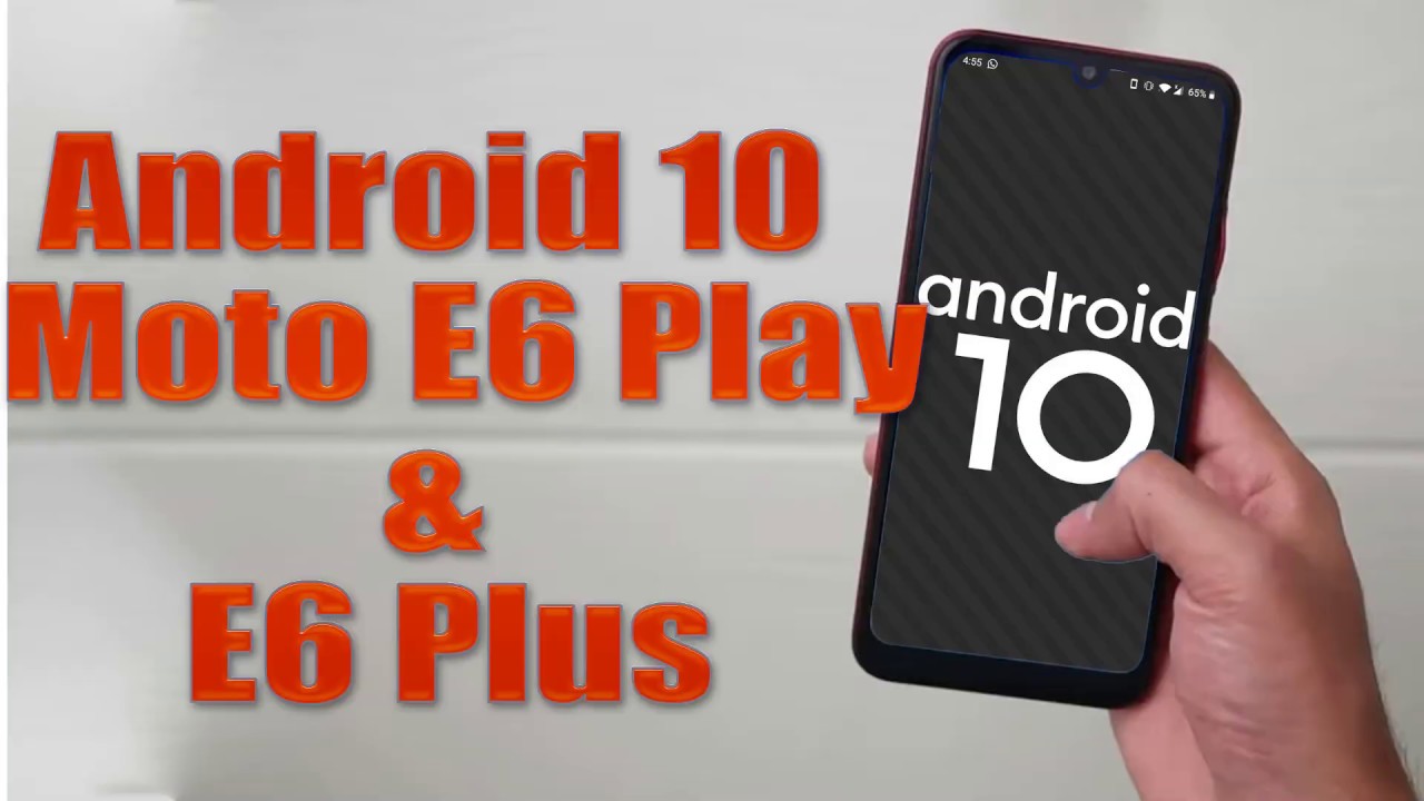 Install Android 10 on Moto E6 Play & E6 Plus (AOSP GSI Treble ROM) - How to Guide!
