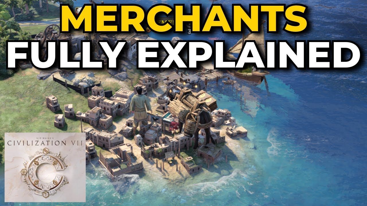 The Ultimate Trading Guide In Civilization 7 (Merchants)