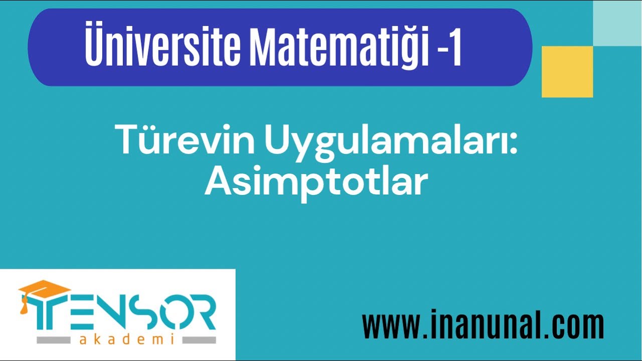 32. ASİMPTOT NEDİR? YATAY, DÜŞEY VE EĞİK ASİMPTOT |ÜNİVERSİTE MATEMATİĞİ-1 #türev #limit #kalkulus