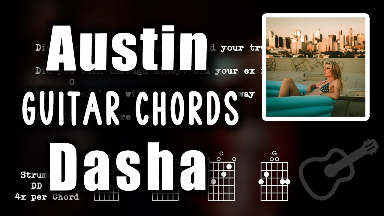 Austin - Dasha Guitar Chords