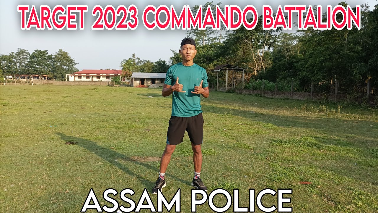 TARGET ASSAM POLICE COMMANDO BATTALION 2023
