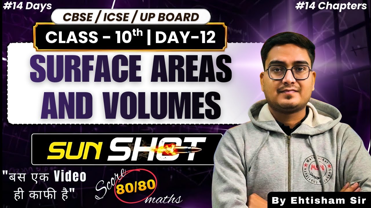Surface Areas & Volumes Class 10 SUNSHOT | Finish Full Chapter Fast & Score 100% in Boards