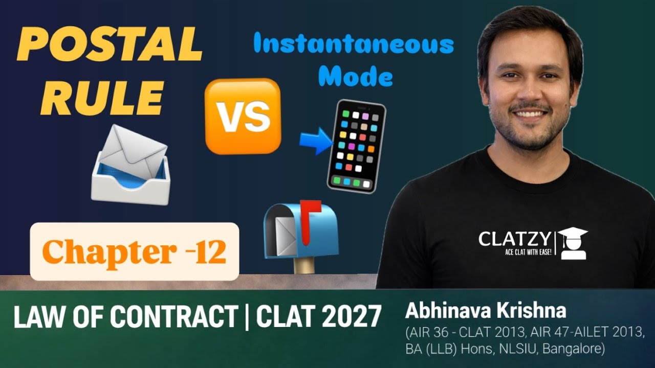 Postal Rule vs Instantaneous Mode of Acceptance | Law of Contract | CLAT 2027 | Chapter 12