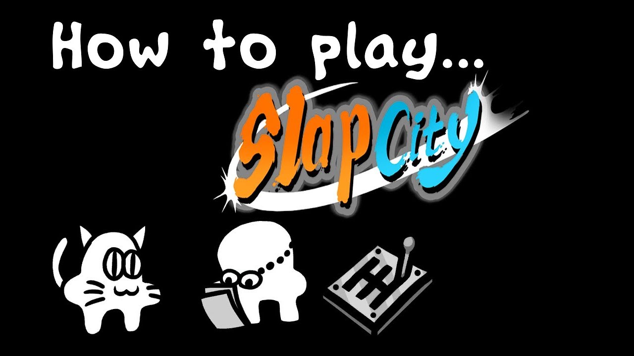 Как играть в Slap City: краткое техническое руководство!