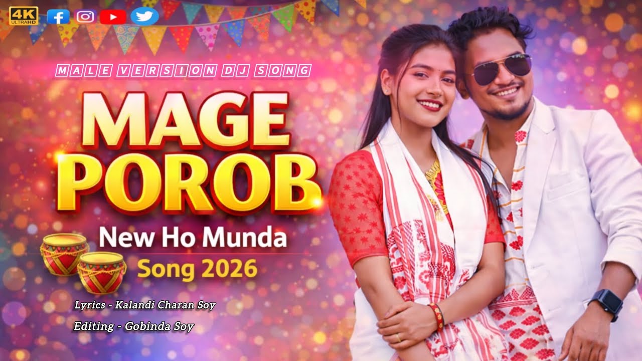 MAGE POROB || NEW HO SONG VIDEO 2026 || Soy Music Studio || Male Version Dj Remix Welcome Song || 