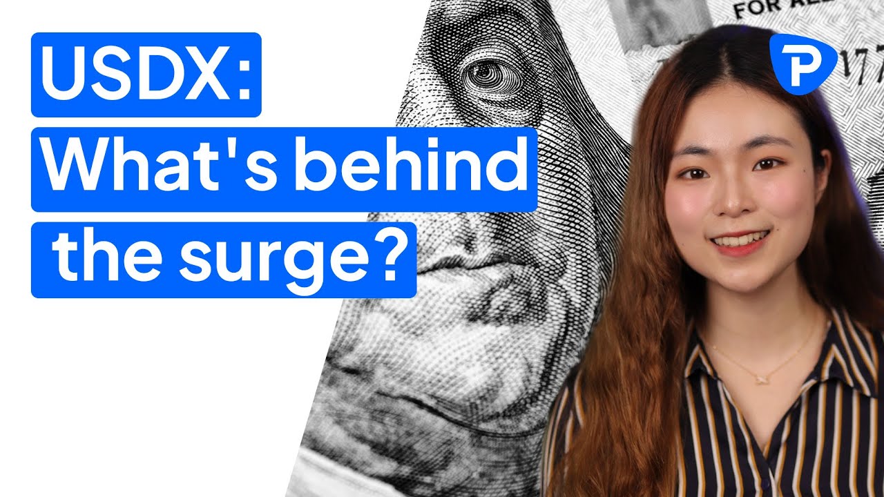 USDX: What's behind the surge?
