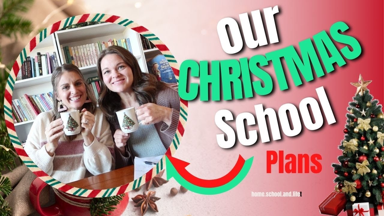 Our Christmas School Plans ~ Homeschool Show & Tell