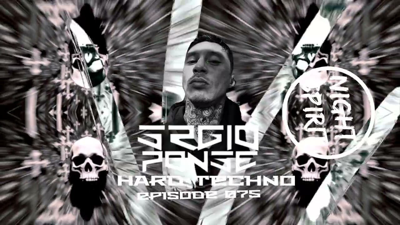 Srgio Ponse, Episode N°075 (Hard Thechno)