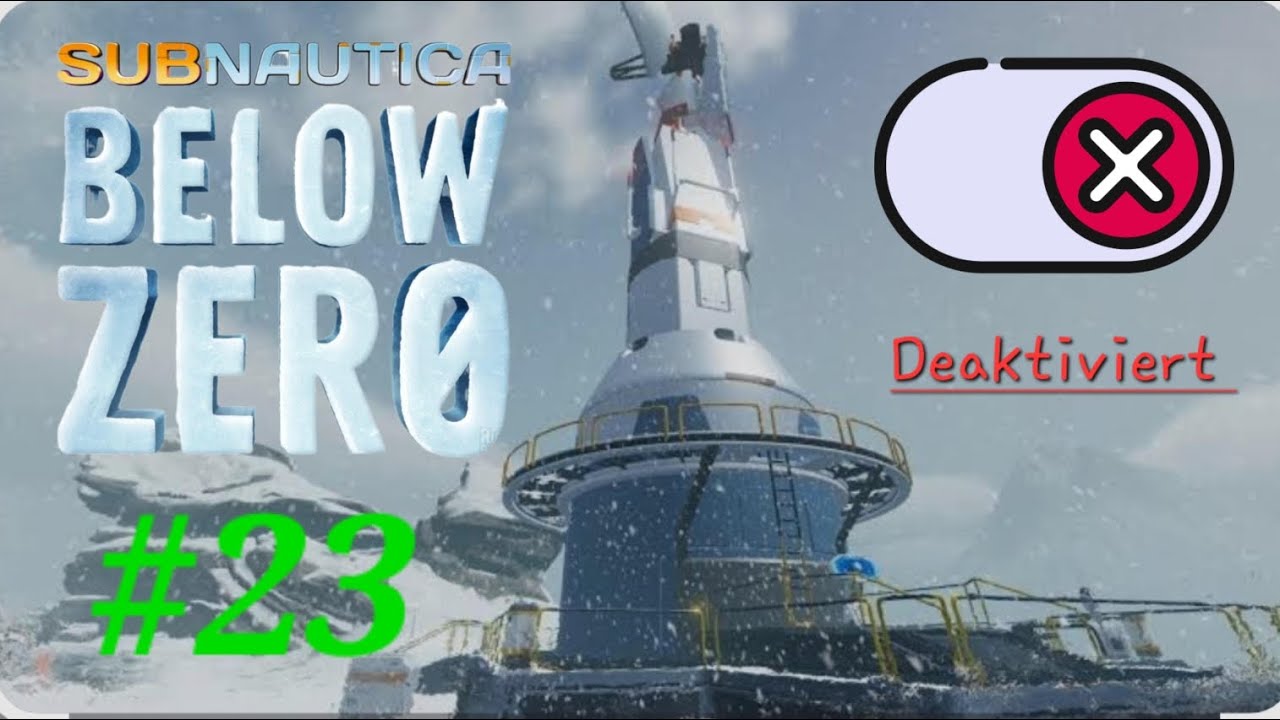 📡🌊 Kommunikationsturm deaktiviert! (Subnautica Below Zero Part 23)