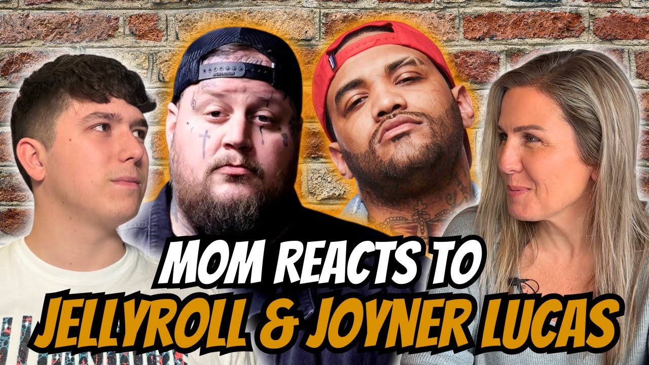 Mom Reacts to Jelly Roll & Joyner Lucas - 