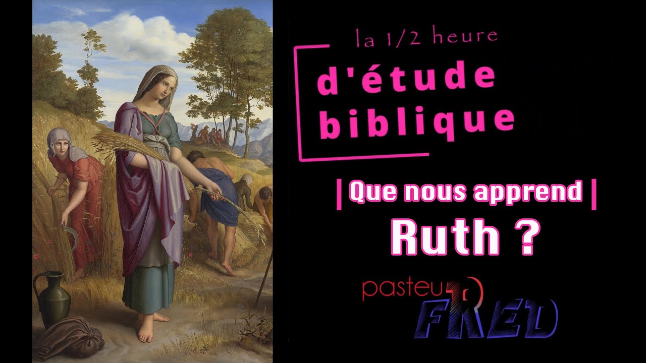 Que nous apprend la vie de Ruth