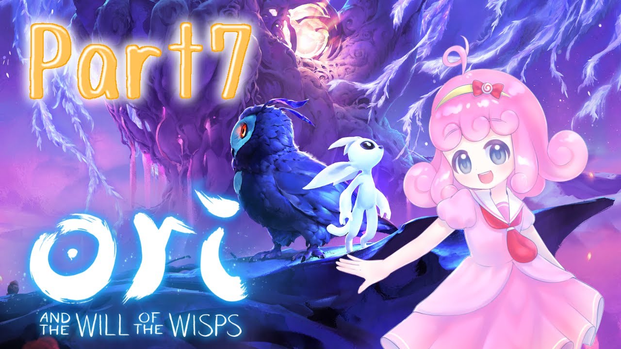 【オリとウィスプの意思】フクロウと一緒に森に帰りたい！！ Part7【Vtuber/宮越れいむ】