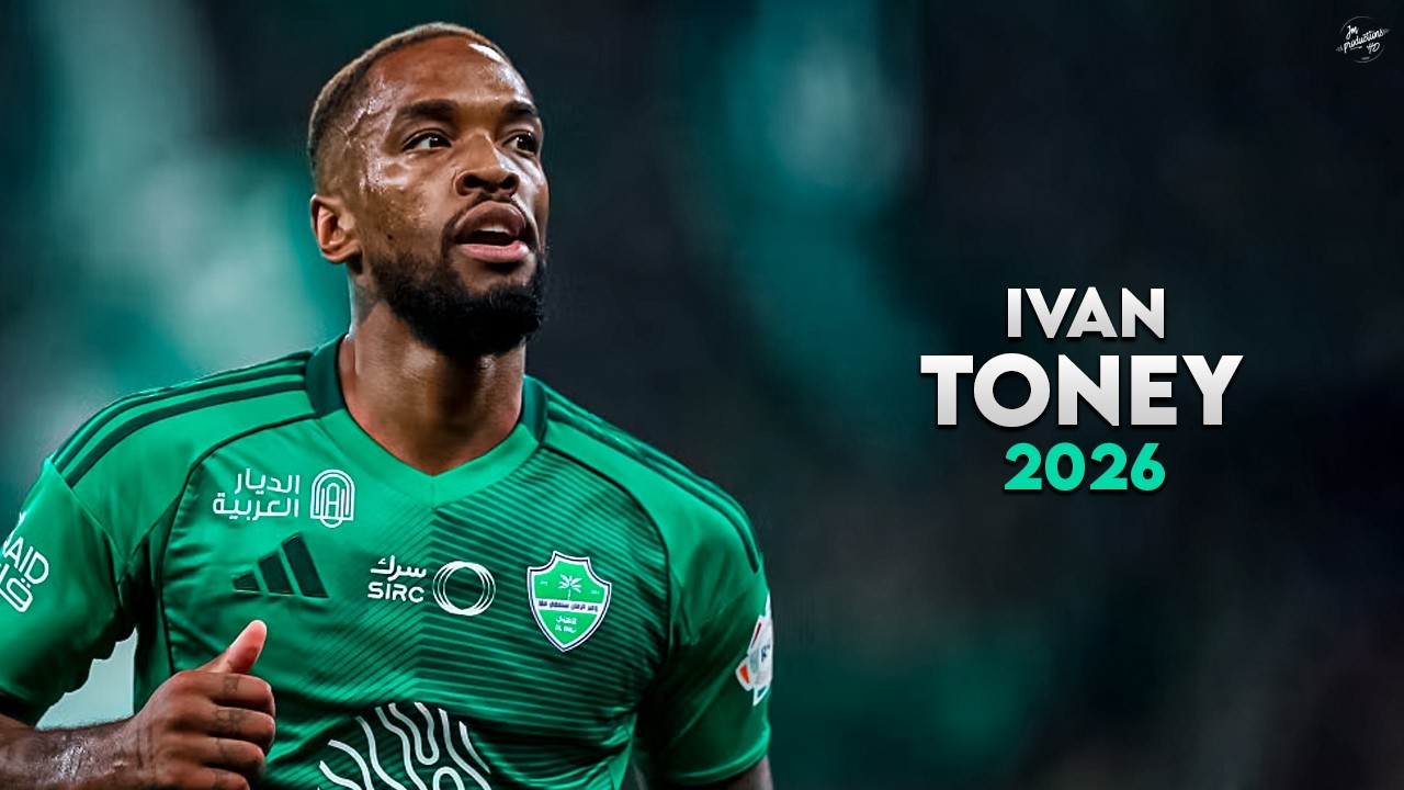 Ivan Toney 2026 - Amazing Skills, Assists & Goals - Al-Ahli | HD