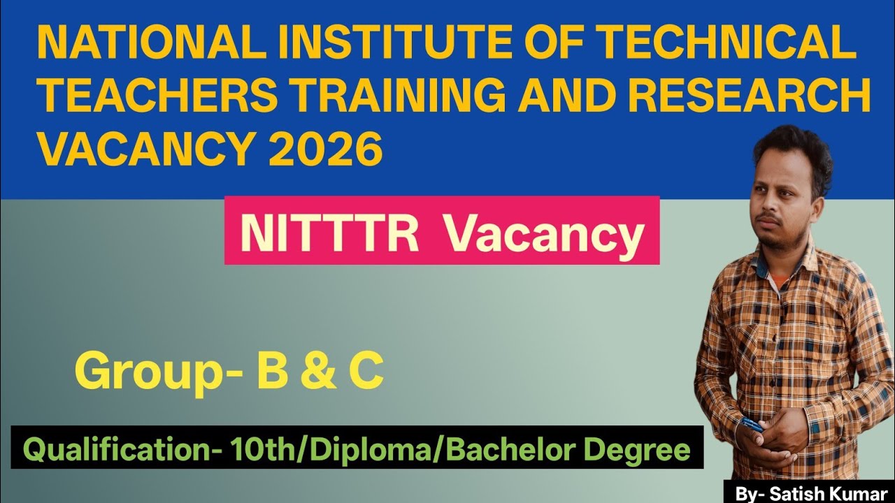 National Institute Of Technical Teacher Training And Research New Vacancy | NITTTR Chennai Vacancy