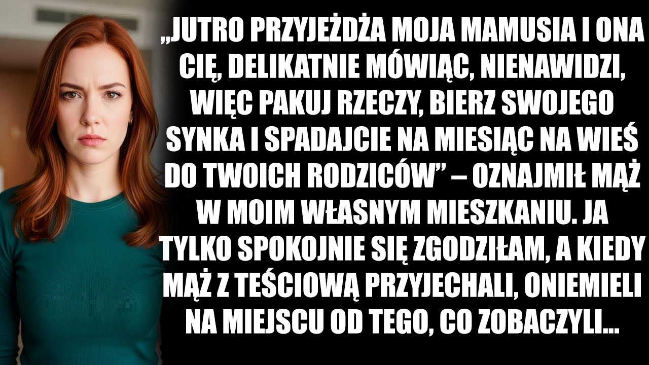 „Mama przyjeżdża, a ona cię nienawidzi. Pakuj rzeczy, bierz syna i wynoście się stąd!” — powiedział