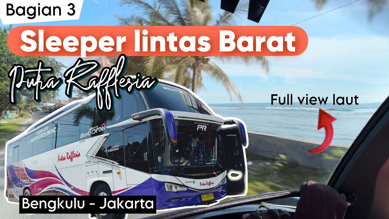 BEGINI RASANYA NAIK SLEEPER LINTAS BARAT SUMATRA ! AMAZINGGGG !! (3)