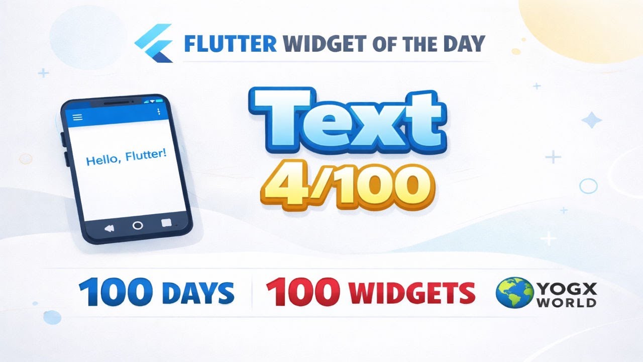 Flutter Widget of the Day 4/100 🤯 (Text)