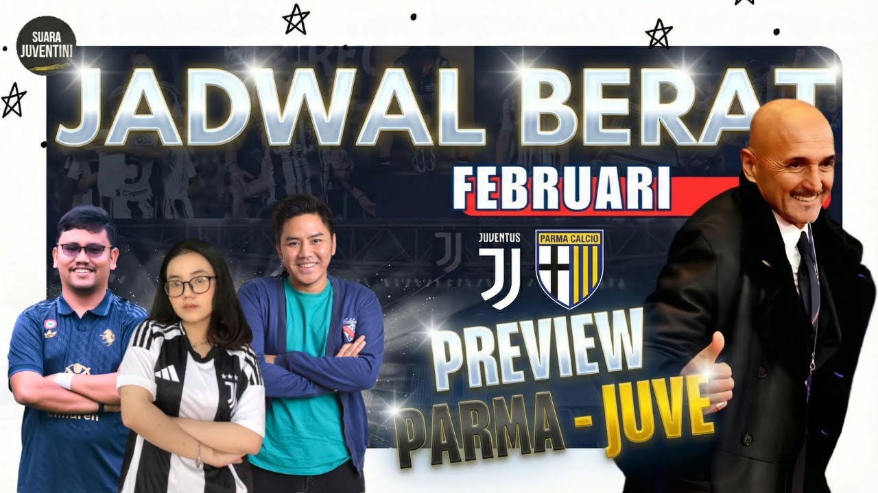 Februari Penentu Juventus: Ujian Tiga Kompetisi & Preview Parma di Tengah Jadwal Neraka