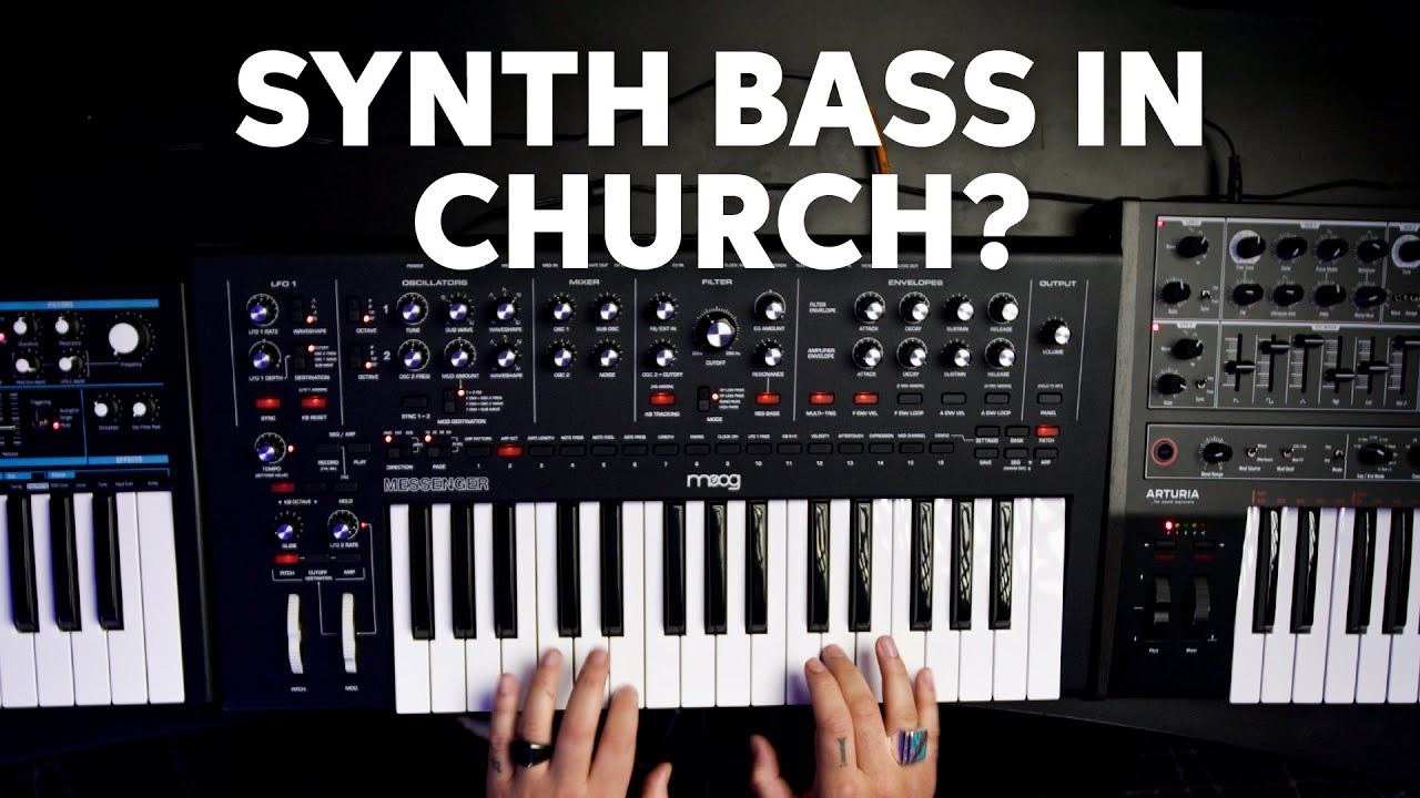 Tips and Tricks for Using Synth Bass in Church