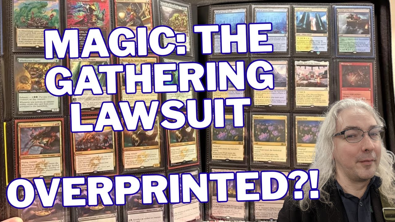 Magic The Gathering Lawsuit:  Allegations Of Overprinting, Coverup