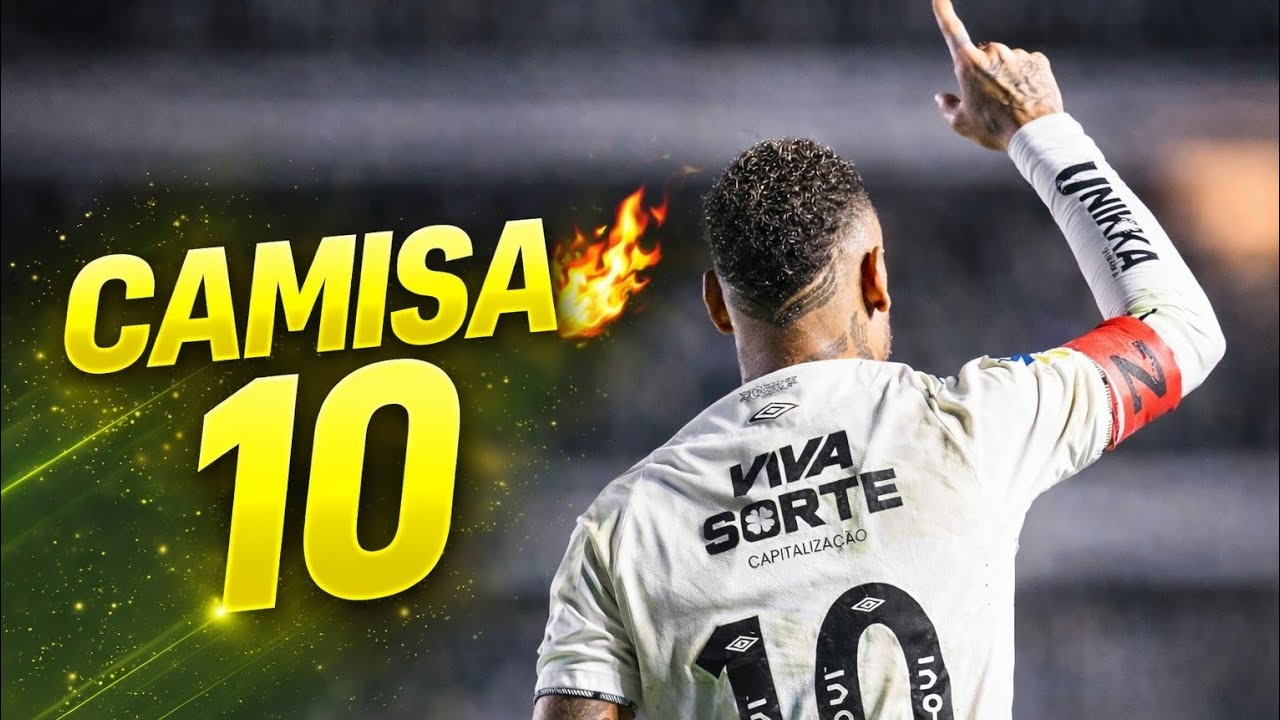 NEYMAR JR – CAMISA 10 | Música 🎵