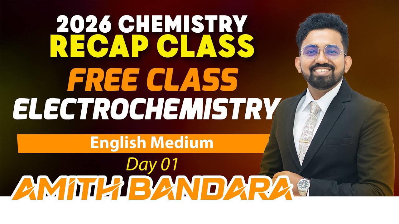 Electrochemistry | 2026 English Medium Chemistry Free RECAP CLASS | Amith Bandara | Unit 13 Day 01