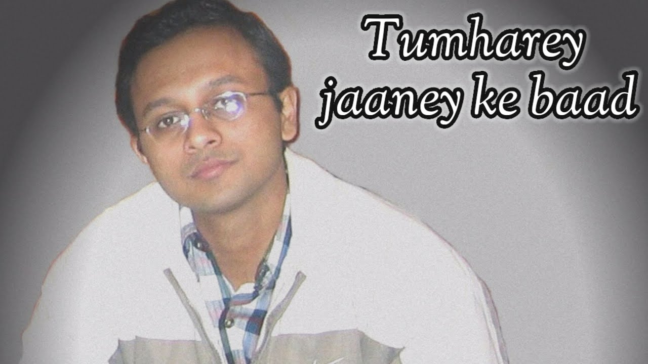 Tumhare Jane Ke Baad || Yadein || Shayari || Ft. Sanjeev 'Alag'