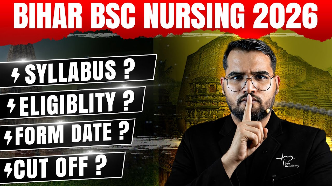 Bihar BSc Nursing 2026 🔥 Syllabus | Eligibility | Form Date | Cut Off – Complete Official Update