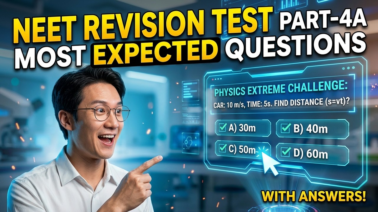 NEET Revision Test Part-4A | Most Expected Questions With Answer