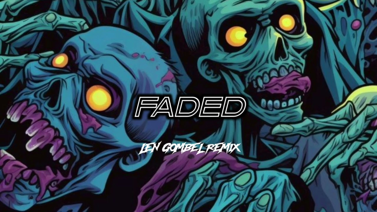 FADED - ( LEN GOMBEL REMIX ) BREAKS OLD - BMR - 2025