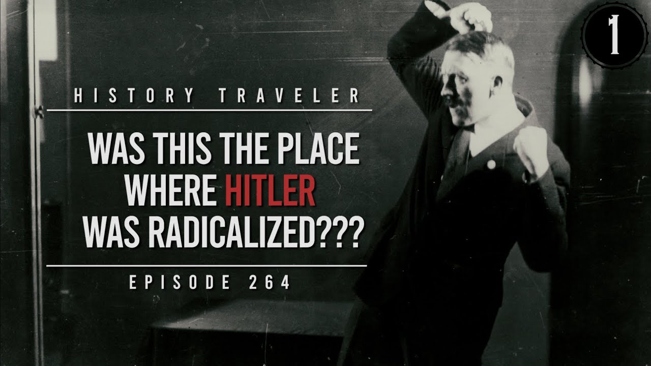 ЗДЕСЬ Гитлер был радикализирован??? | History Traveler, выпуск 264