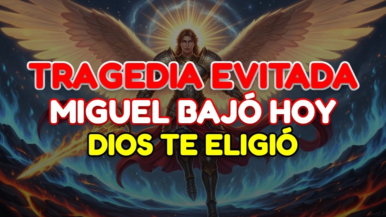 🛑 MENSAJE URGENTE DE DIOS Y ARCÁNGEL MIGUEL: EL DESASTRE QUE ACECHA TU DESTINO ESTE DÍA
