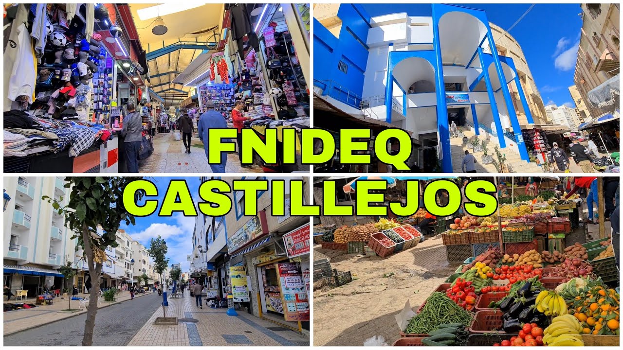 CASTILLEJOS (FNIDEQ). ZOCOS INTERMINABLES EN LA CIUDAD DE LAS COMPRAS DE MARRUECOS