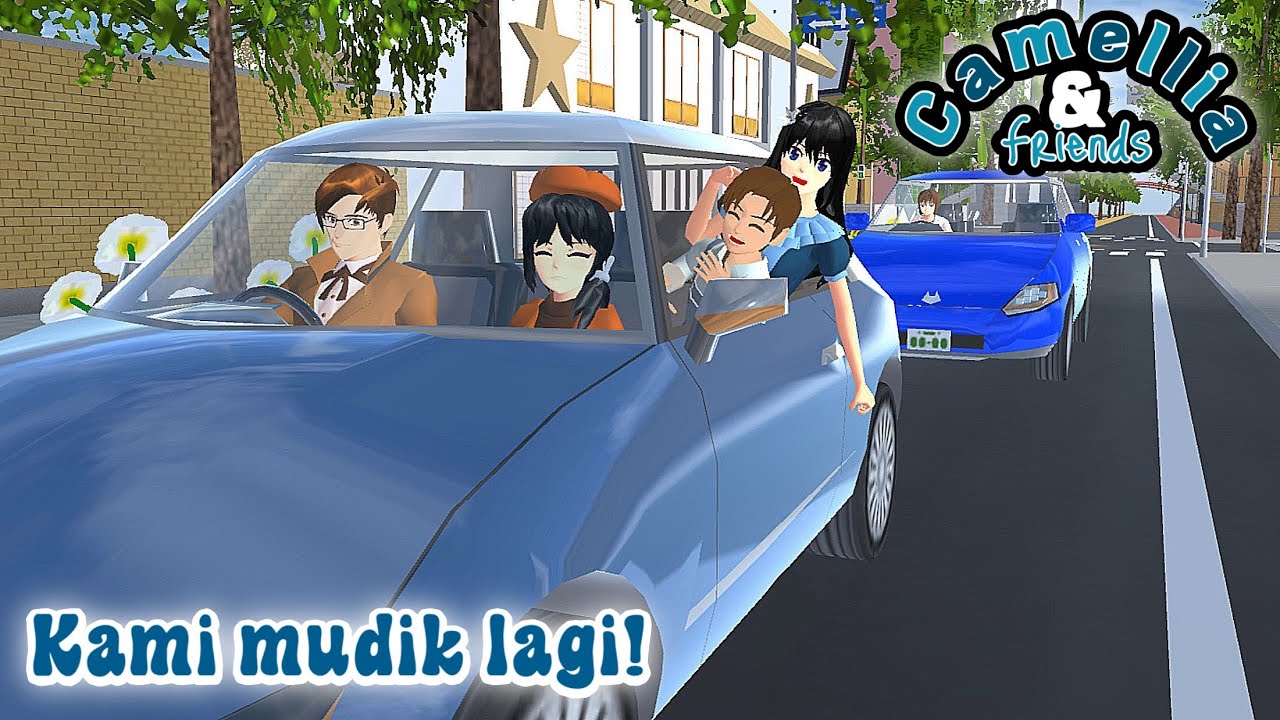 Camellia And Friends [Mudik] || SAKURA SCHOOL SIMULATOR DRAMA