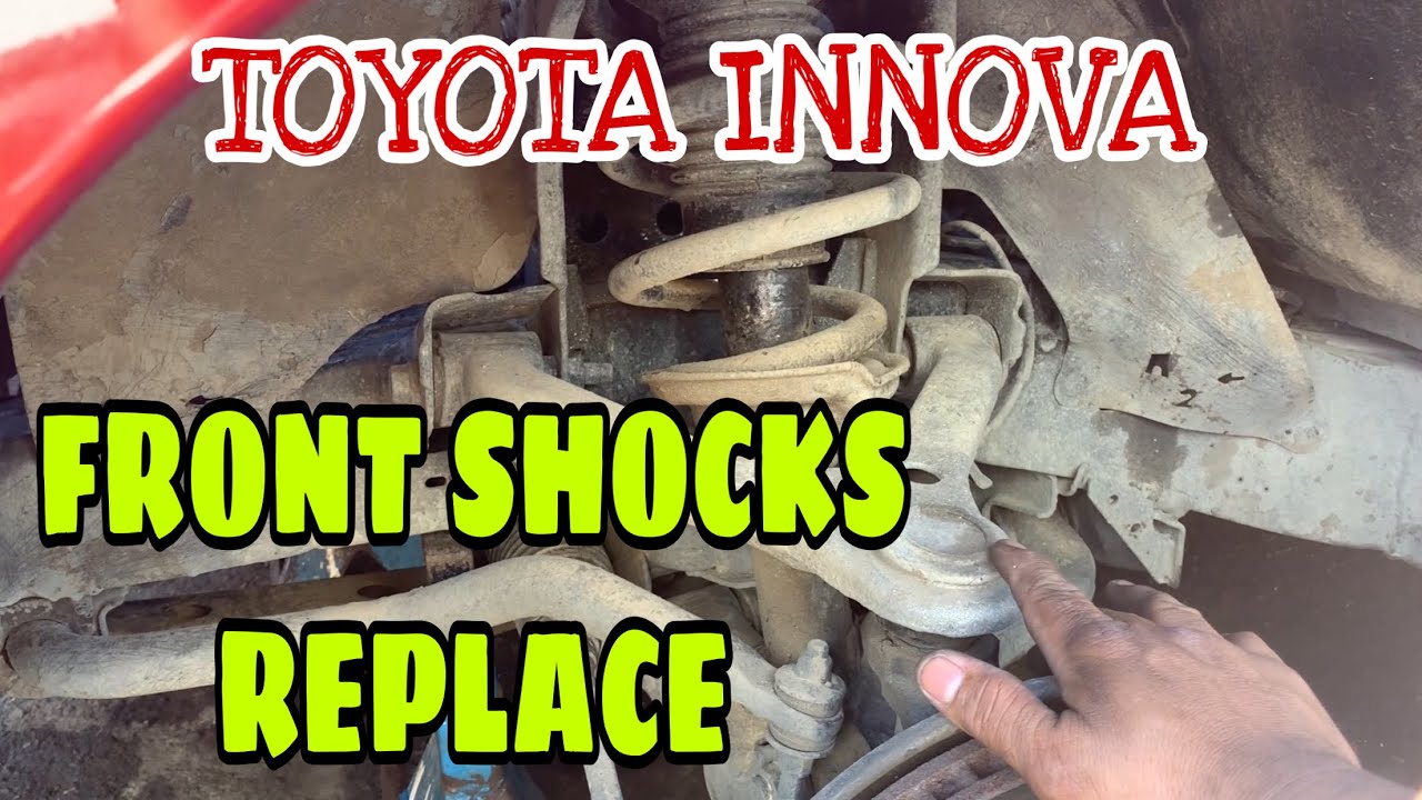 Toyota Innova replace front shocks