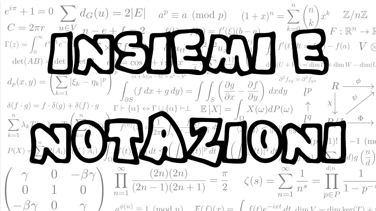 1) Notazioni e Teoria degli Insiemi di Base